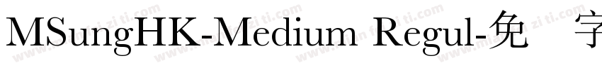 MSungHK-Medium Regul字体转换